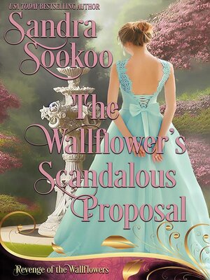 cover image of The Wallflower's Scandalous Proposal